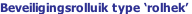 Beveiligingsrolluik type ‘rolhek’
