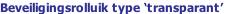 Beveiligingsrolluik type ‘transparant’